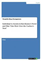 Individual vs. Society in Ken Kessey's Novel and Film 