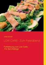 LOW CARB - Zum Feierabend