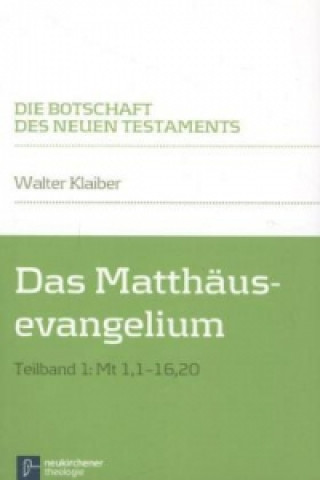 Das Matthäusevangelium. Tlbd.1