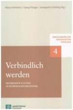 Verbindlich werden