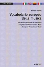 Vocabolario europeo della musica. Vocabulaire européen de la musique / Europäisches Wörterbuch der Musik / European Vocabulary of Music