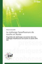 Le Melange Hexafluorure de Soufre Et Azote