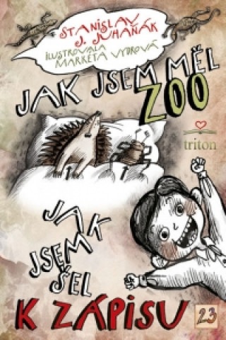 Jak jsem měl ZOO / Jak jsem šel k zápisu