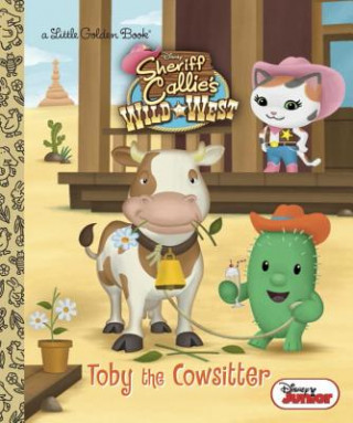 Toby the Cowsitter (Disney Junior: Sheriff Callie's Wild Wes