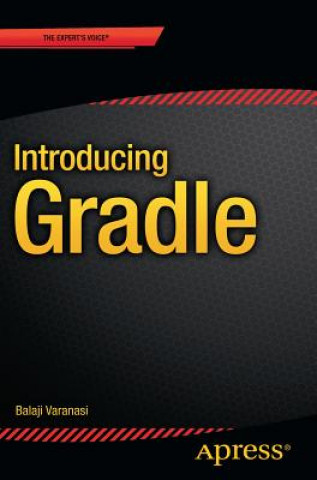 Introducing Gradle (Balaji Varanasi)(Puha kötésű)