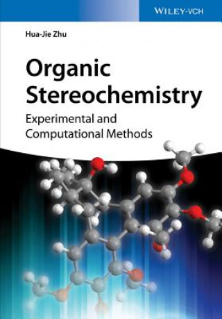 Organic Stereochemistry - Experimental and Computational Methods