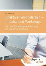 Effektive Personalarbeit - Impulse und Werkzeuge