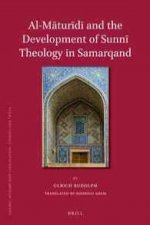 Al-Maturidi and the Development of Sunni Theology in Samarqa