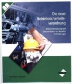 Die neue Betriebssicherheitsverordnung