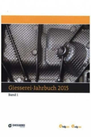 Giesserei Jahrbuch 2015, 2 Bde.