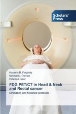 FDG PET/CT in Head & Neck and Rectal cancer