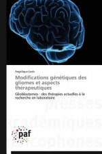 Modifications Genetiques Des Gliomes Et Aspects Therapeutiques