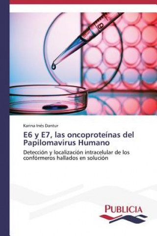 E6 y E7, las oncoproteinas del Papilomavirus Humano