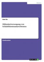 Hilfsmittelversorgung von Schadelhirntraumaverletzten