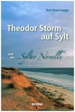 Theodor Storm auf Sylt und seine 