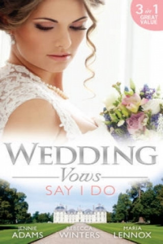 Wedding Vows: Say I Do