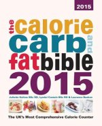 Calorie, Carb and Fat Bible