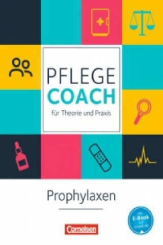 In guten Händen - Pflege-Coach für Theorie und Praxis