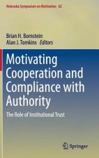 Motivating Cooperation and Compliance with Authority