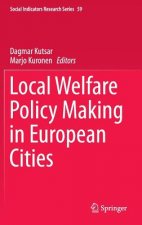Local Welfare Policy Making in European Cities