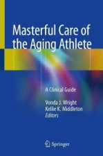 Masterful Care of the Aging Athlete