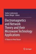 Electromagnetics and Network Theory and their Microwave Technology Applications