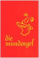 Die Mundorgel - XXL-Großdruck Textausgabe