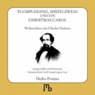 Plumpudding, Mistelzweig und ein Christmas Carol, 2 Audio-CDs