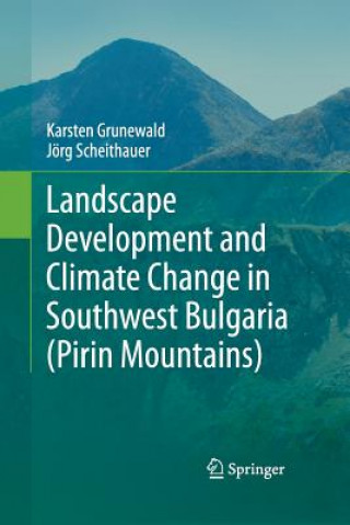 Landscape Development and Climate Change in Southwest Bulgaria (Pirin Mountains)