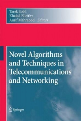 Novel Algorithms and Techniques in Telecommunications and Networking