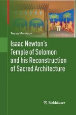 Isaac Newton's Temple of Solomon and his Reconstruction of Sacred Architecture