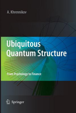 Ubiquitous Quantum Structure