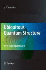 Ubiquitous Quantum Structure