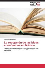 recepcion de las ideas economicas en Mexico