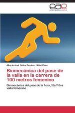 Biomecanica del pase de la valla en la carrera de 100 metros femenino