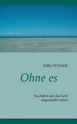 Ohne es