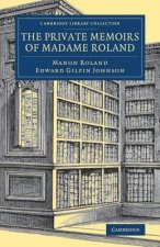 Private Memoirs of Madame Roland