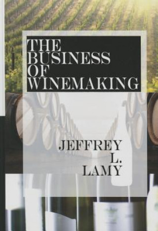 The Business of Winemaking