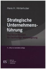 Strategische Unternehmensführung. Tl.1