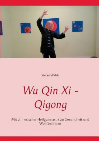 Wu Qin Xi - Qigong