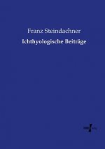 Ichthyologische Beitrage