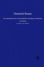 Die Lokalanästhesie, ihre wissenschaftlichen Grundlagen und praktische Anwendung