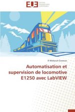 Automatisation Et Supervision de Locomotive E1250 Avec LabVIEW