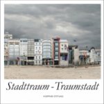 Stadtraum - Traumstadt