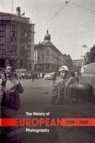 The History of European Photography 1939-1969 (A-I, I-U)