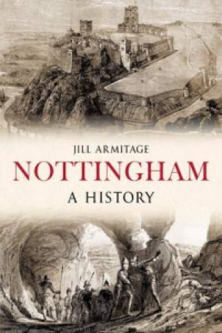 Nottingham A History