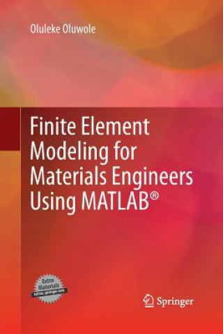 Finite Element Modeling for Materials Engineers Using MATLAB (R)