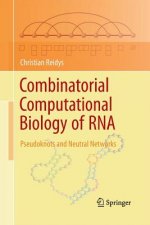 Combinatorial Computational Biology of RNA