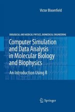 Computer Simulation and Data Analysis in Molecular Biology and Biophysics