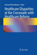 Healthcare Disparities at the Crossroads with Healthcare Reform